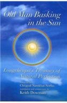 Old Man Basking in the Sun: Longchenpa's Treasury of Natural Perfection