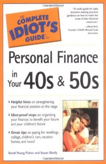 The Complete Idiot's Guide to Personal Finance in Your 40s and 50s