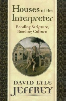 Houses of the Interpreter: Reading Scripture, Reading Culture