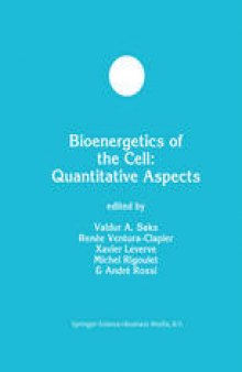 Bioenergetics of the Cell: Quantitative Aspects