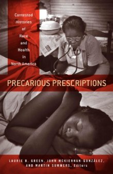 Precarious Prescriptions: Contested Histories of Race and Health in North America