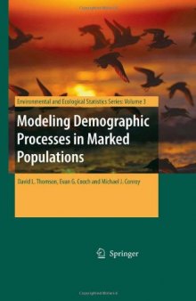 Modeling Demographic Processes In Marked Populations