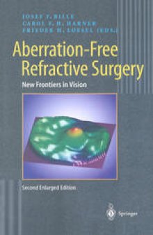 Aberration-Free Refractive Surgery: New Frontiers in Vision