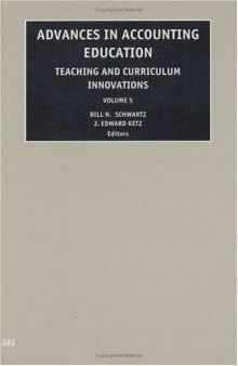 Advances in Accounting Education Teaching and Curriculum Innovations