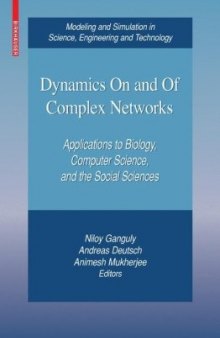 Dynamics On and Of Complex Networks