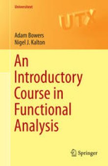 An Introductory Course in Functional Analysis