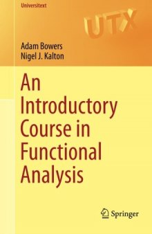 An Introductory Course in Functional Analysis