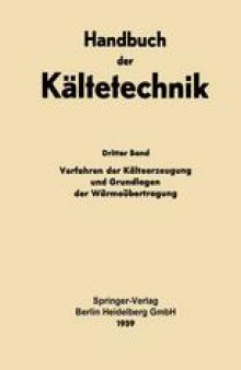 Verfahren der Kälteerzeugung und Grundlagen der Wärmeübertragung