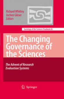 The Changing Governance of the Sciences: The Advent of Research Evaluation Systems