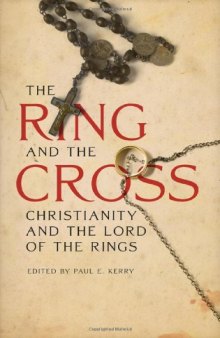 The Ring and the Cross: Christianity and the Lord of the Rings  