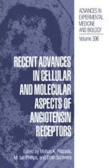 Recent Advances in Cellular and Molecular Aspects of Angiotensin Receptors