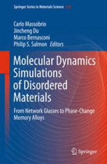 Molecular Dynamics Simulations of Disordered Materials: From Network Glasses to Phase-Change Memory Alloys