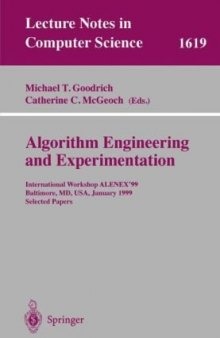 Algorithm Engineering and Experimentation: International Workshop ALENEX’99 Baltimore, MD, USA, January 15–16, 1999 Selected Papers