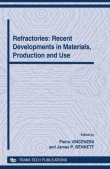 12th INTERNATIONAL CERAMICS CONGRESS PART I Proceedings of the 12 th International Ceramics Congress, part of CIMTEC 2010- 12 th International Ceramics Congress and 5th Forum on New Materials Montecatini Terme, Italy, June 6-11, 2010 PART I including: Symposium CL – Refractories: Recent Developments in Materials, Production and Use