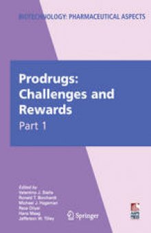 Prodrugs: Challenges and Rewards Part 1