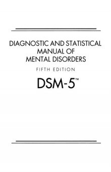 Diagnostic and Statistical Manual of Mental Disorders, 5th Edition: DSM-5