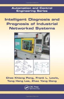 Intelligent Diagnosis and Prognosis of Industrial Networked Systems