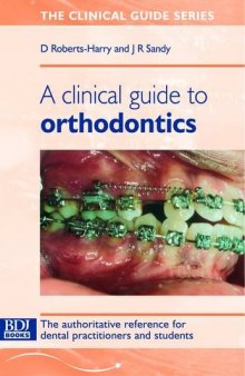 A clinical guide to orthodontics  