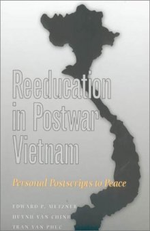 Reeducation in Postwar Vietnam: Personal Postscripts to Peace