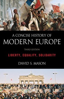 A Concise History of Modern Europe: Liberty, Equality, Solidarity