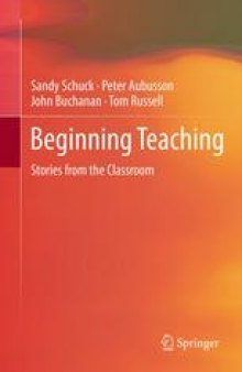 Beginning Teaching: Stories from the Classroom