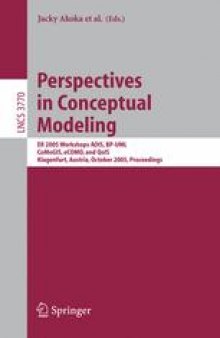 Perspectives in Conceptual Modeling: ER 2005 Workshops AOIS, BP-UML, CoMoGIS, eCOMO, and QoIS, Klagenfurt, Austria, October 24-28, 2005. Proceedings