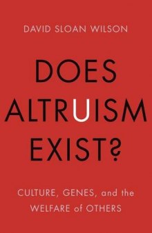 Does Altruism Exist?: Culture, Genes, and the Welfare of Others