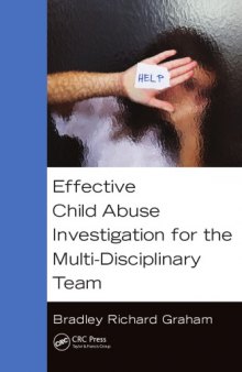 Effective Child Abuse Investigation for the Multi-Disciplinary Team