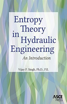 Entropy Theory in Hydraulic Engineering: An Introduction