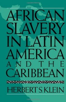 African Slavery in Latin America and the Caribbean