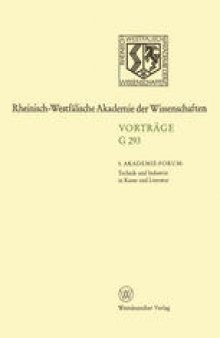 5. Akademie-Forum Technik und Industrie in Kunst und Literatur: 312. Sitzung am 24. Juni 1987 in Düsseldorf