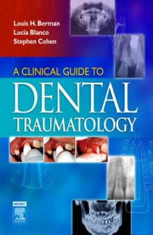 A Clinical Guide to Dental Traumatology  