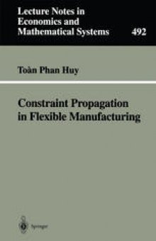 Constraint Propagation in Flexible Manufacturing