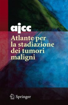 AJCC Atlante per la stadiazione dei tumori maligni