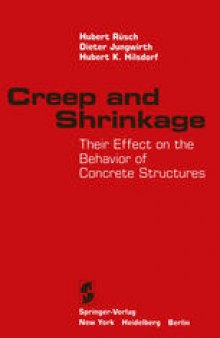 Creep and Shrinkage: Their Effect on the Behavior of Concrete Structures