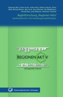 Begleitforschung „Regionen Aktiv“: Synthesebericht und Handlungsempfehlungen