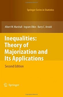 Inequalities: Theory of Majorization and Its Applications