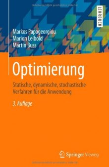 Optimierung: Statische, dynamische, stochastische Verfahren für die Anwendung