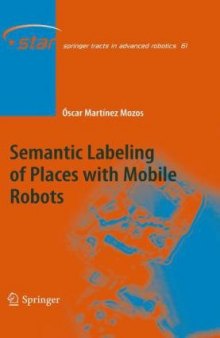 Semantic Labeling of Places with Mobile Robots