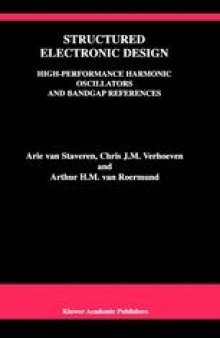 Structured Electronic Design: High-Performance Harmonic Oscillators and Bandgap References