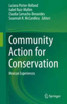 Community Action for Conservation: Mexican Experiences