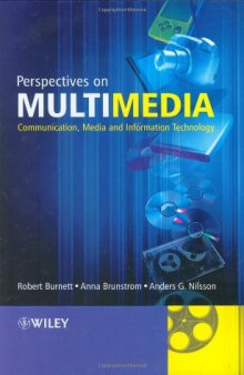 Perspectives on Multimedia: Communication, Media and Information Technology