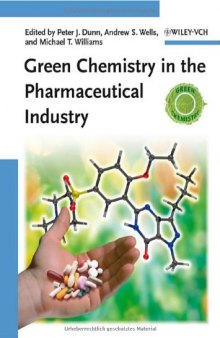 Green Chemistry in the Pharmaceutical Industry 