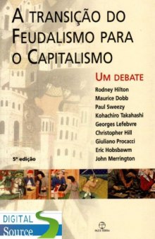 A Transição do Feudalismo para o Capitalismo