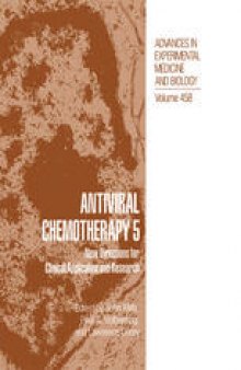 Antiviral Chemotherapy 5: New Directions for Clinical Application and Research