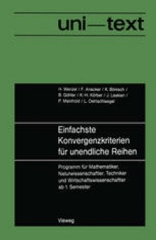 Einfachste Konvergenzkriterien für unendliche Reihen: Programm für Mathematiker, Naturwissenschaftler, Techniker und Wirtschaftswissenschaftler ab 1. Semester