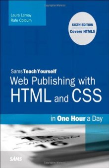 Sams Teach Yourself Web Publishing with HTML and CSS in One Hour a Day: Includes New HTML5 Coverage