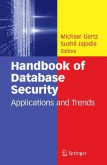 Handbook of Database Security: Applications and Trends