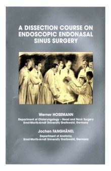 A Dissection Course On Endoscopic Endonasal Sinus Surgery