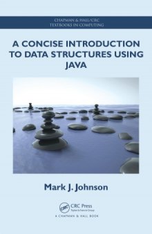 A Concise Introduction to Data Structures Using Java